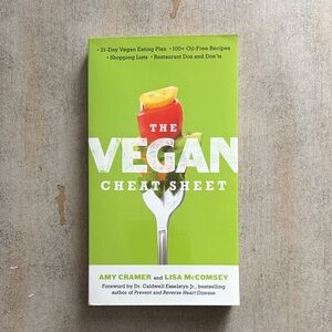 The Vegan Cheat Sheet by Amy Cramer & Lisa McComsey